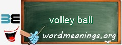 WordMeaning blackboard for volley ball